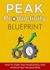 Thumbnail Peak Productivity Blueprint Thumbnail Peak Productivity Blueprint